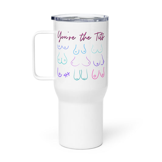 You're The Tits Travel Mug