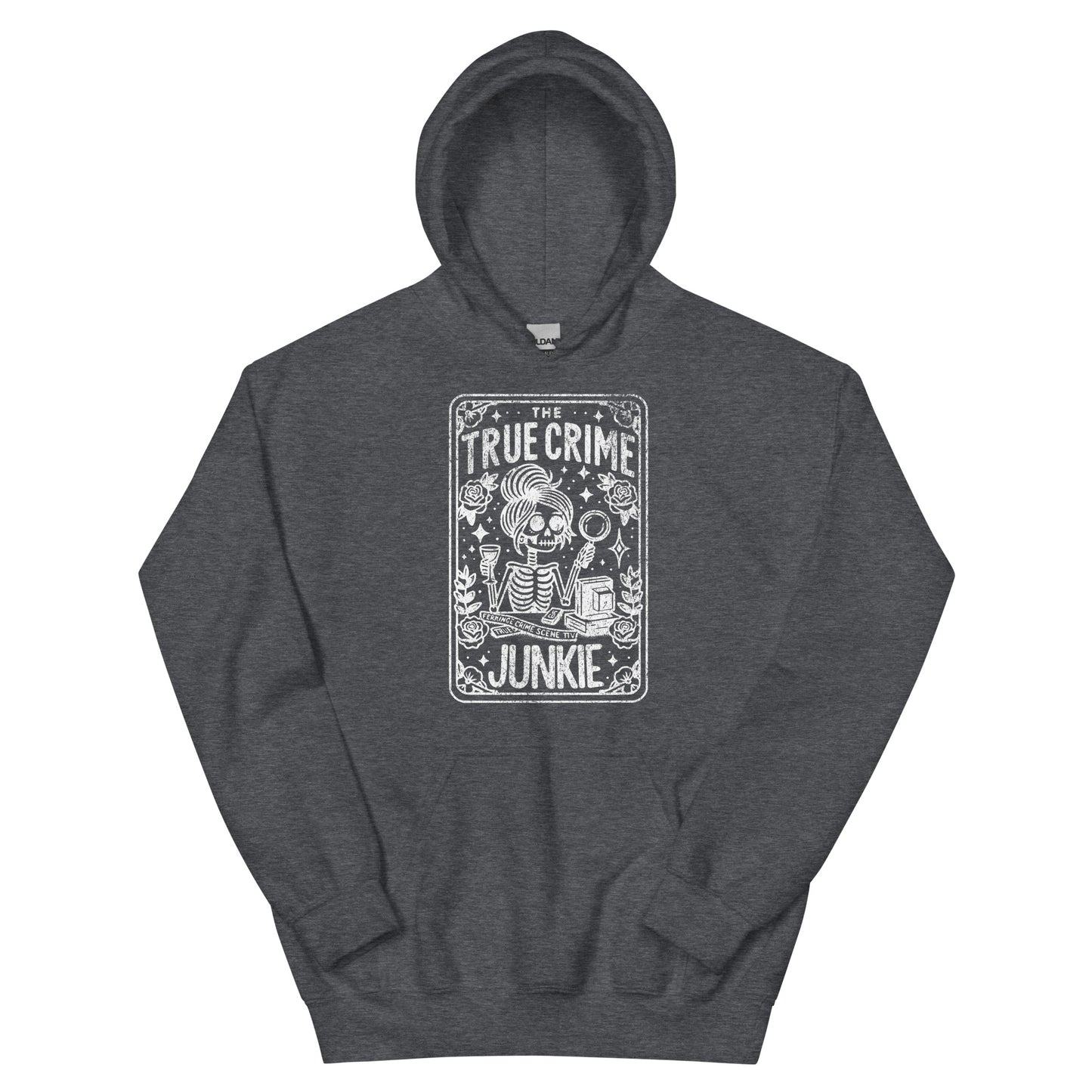 True Crime Junkie Unisex Hoodie