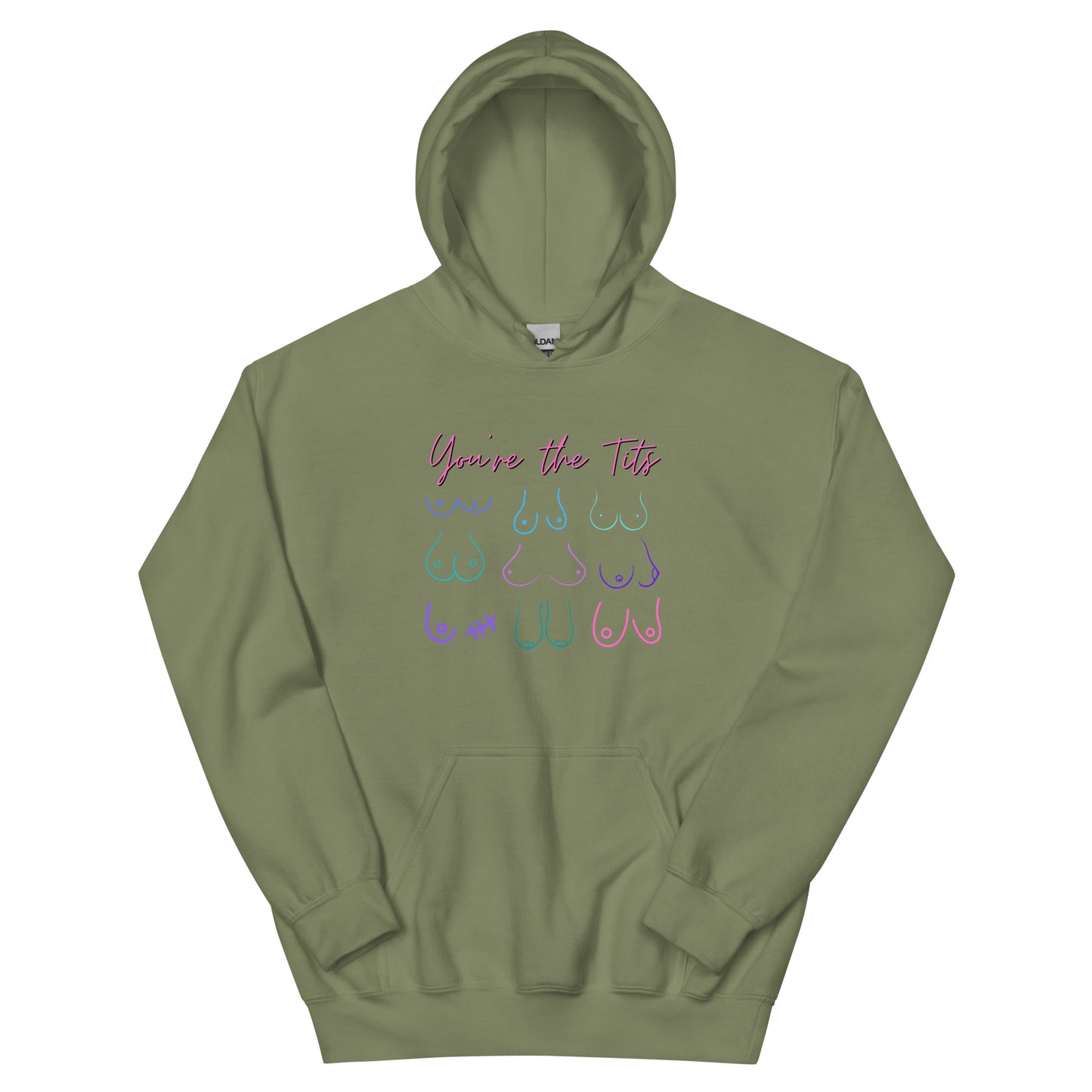 You're The Tits Unisex Hoodie