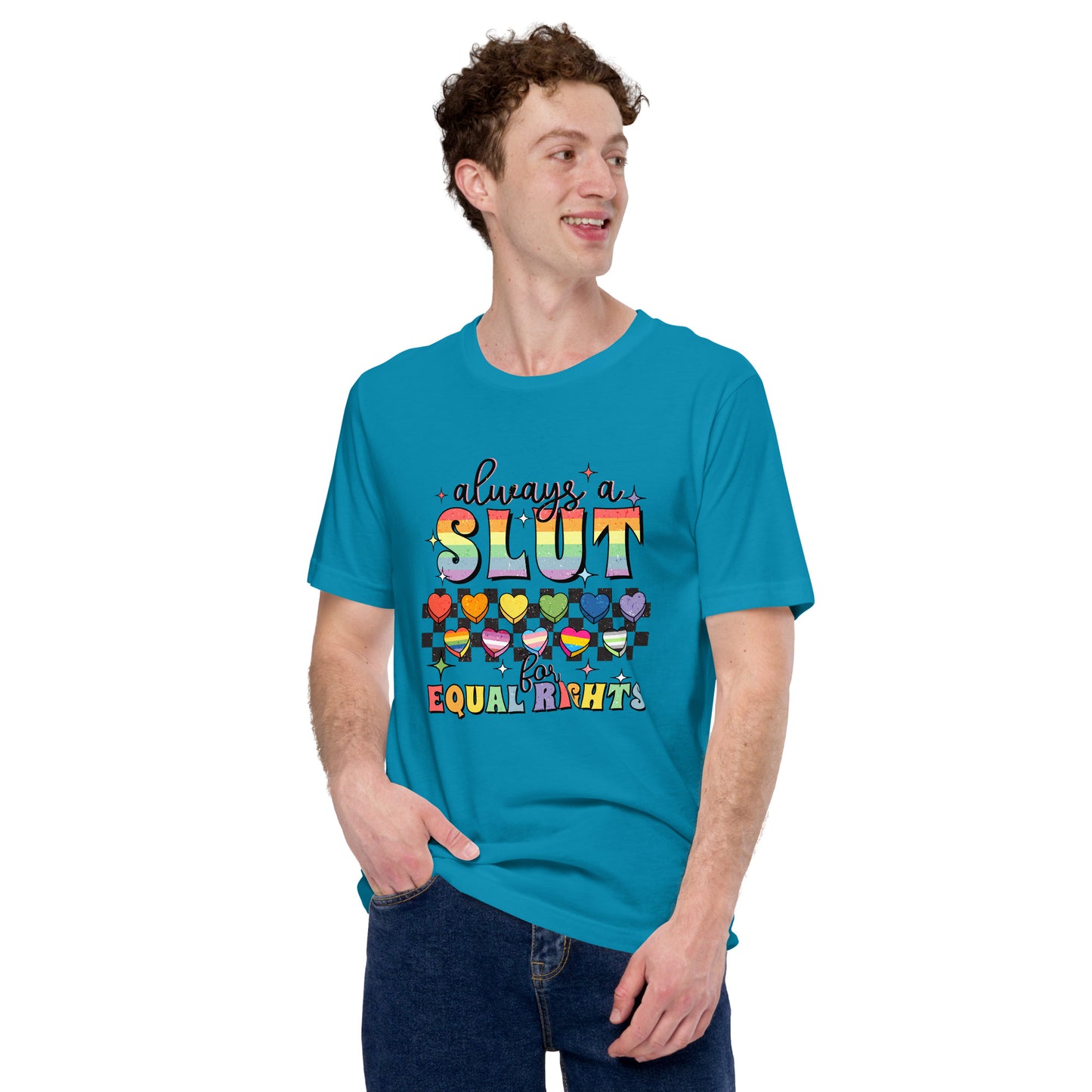 Always A Slut For Equal Right Shirt