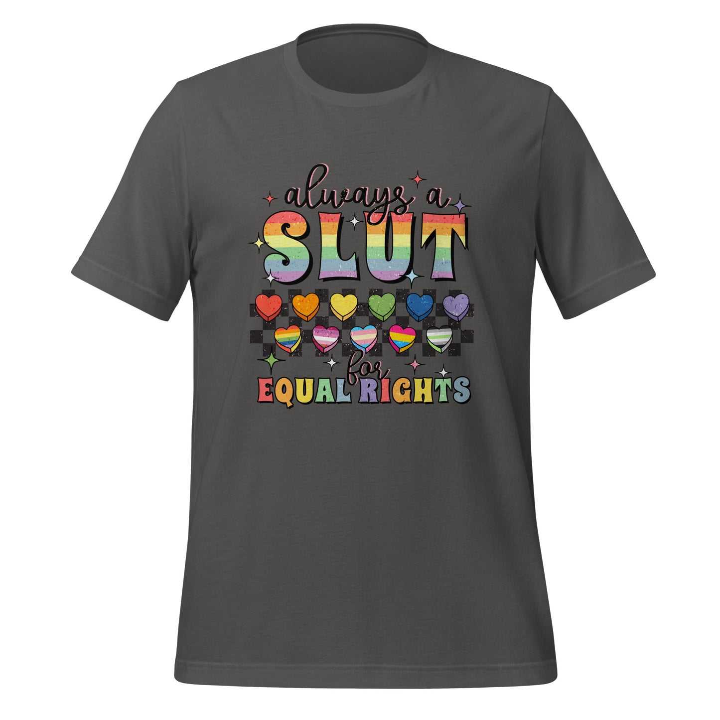 Always A Slut For Equal Right Shirt