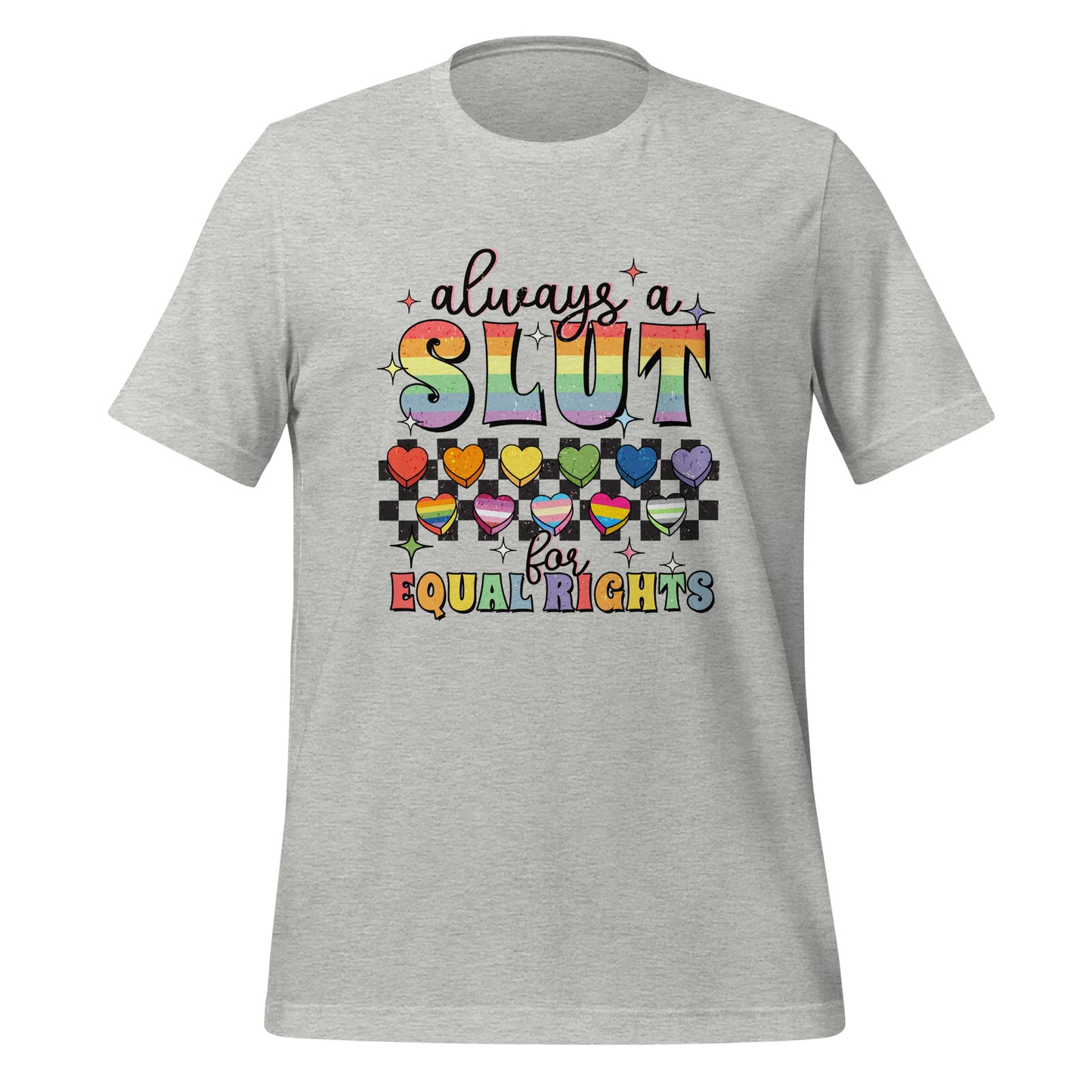 Always A Slut For Equal Right Shirt