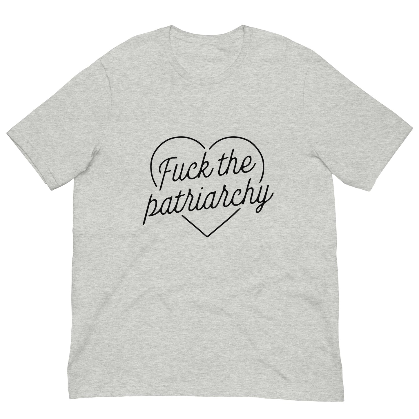 Fuck The Patriarchy Unisex T-Shirt