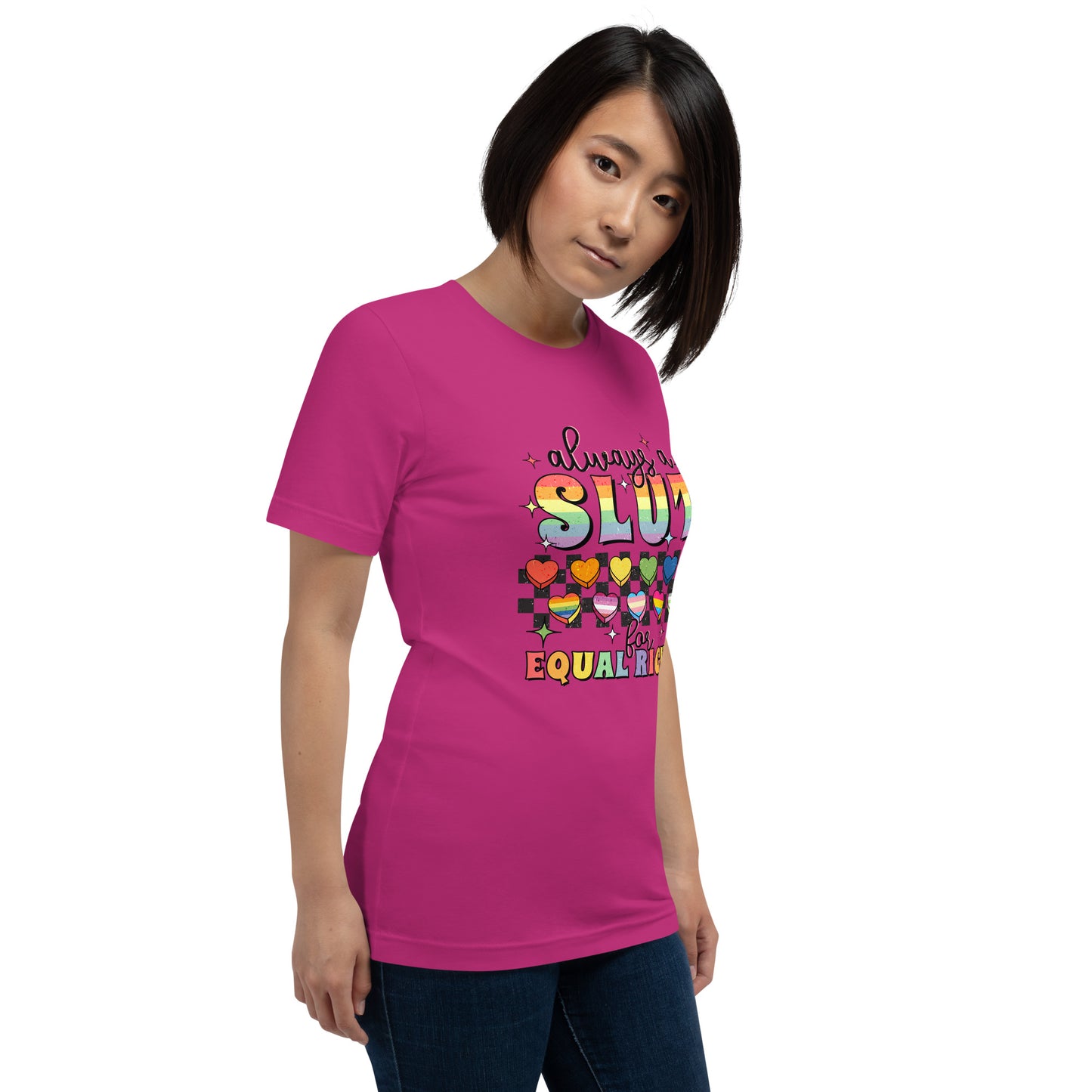 Always A Slut For Equal Right Shirt