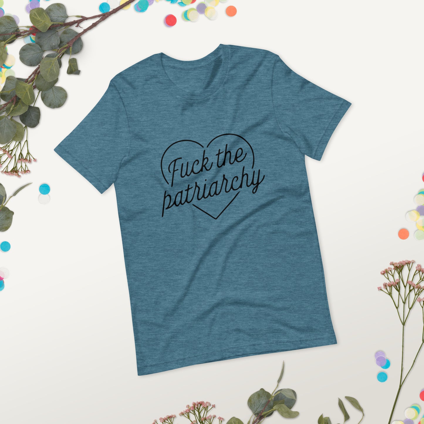 Fuck The Patriarchy Unisex T-Shirt