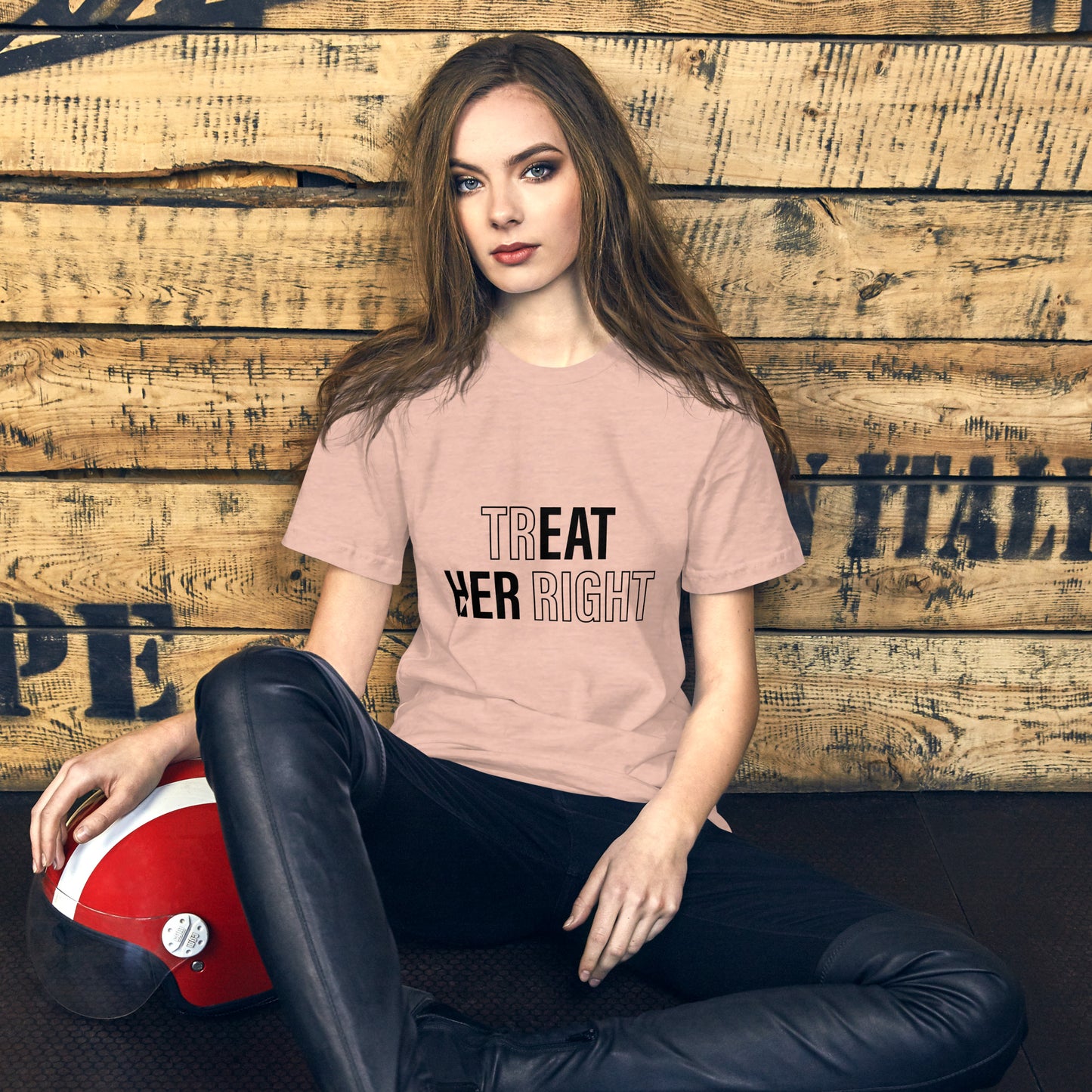 Treat Her Right Unisex T-Shirt