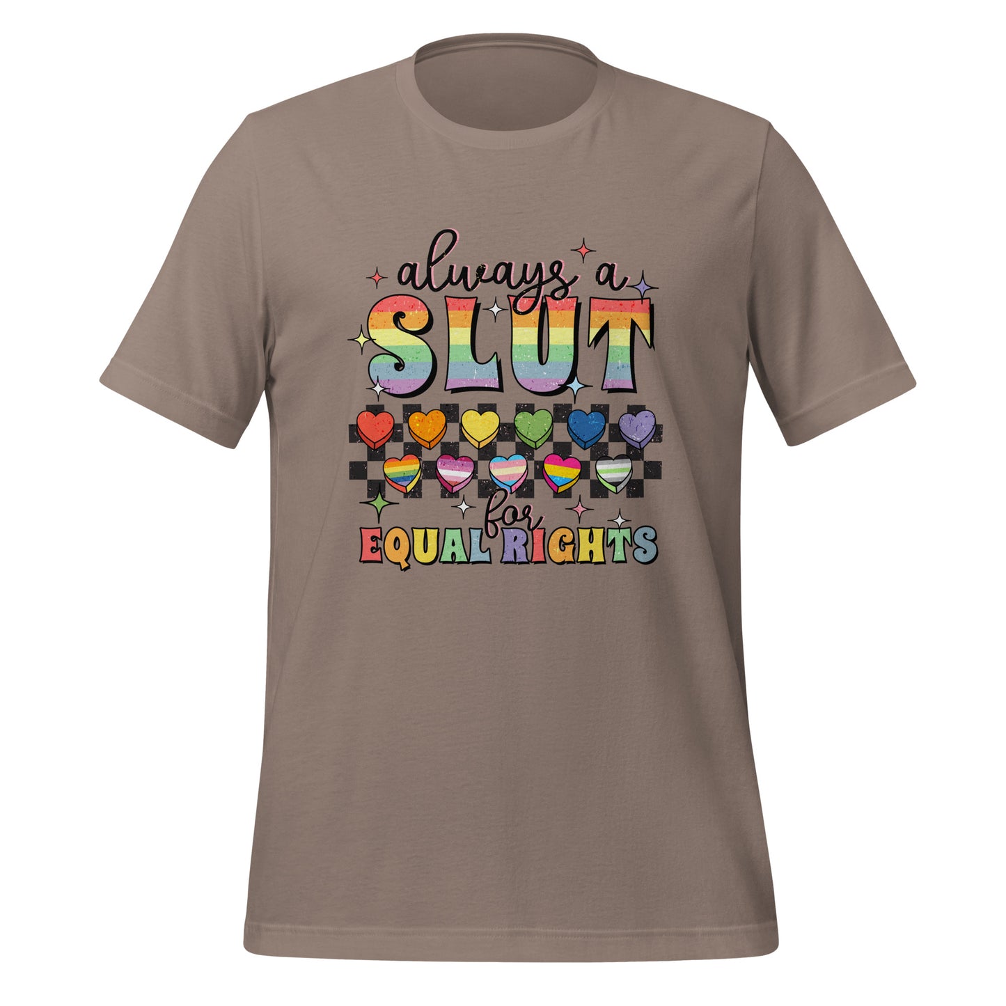 Always A Slut For Equal Right Shirt