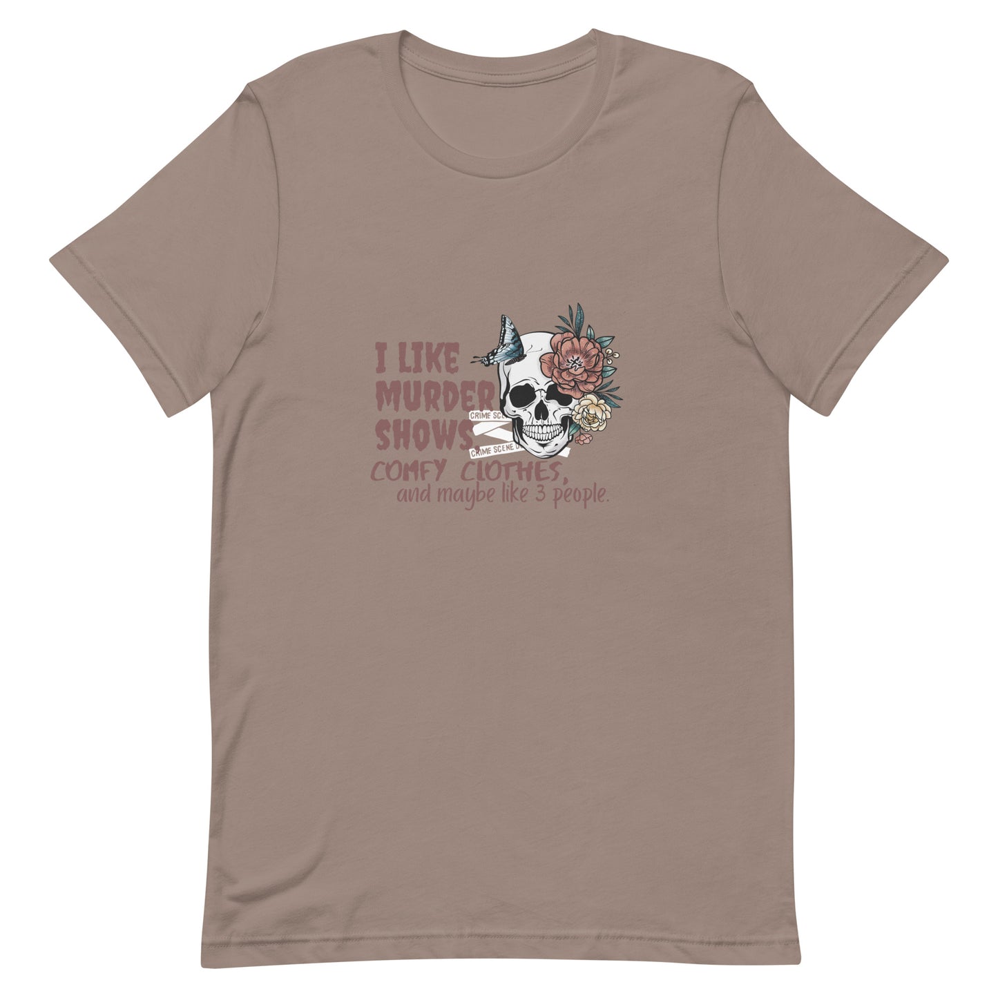 I Like Murder Shows Unisex T-Shirt