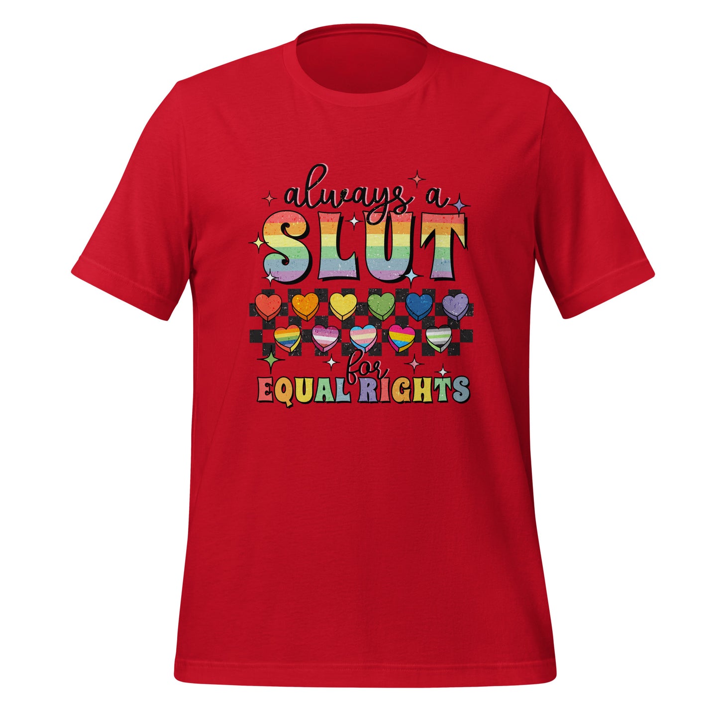 Always A Slut For Equal Right Shirt