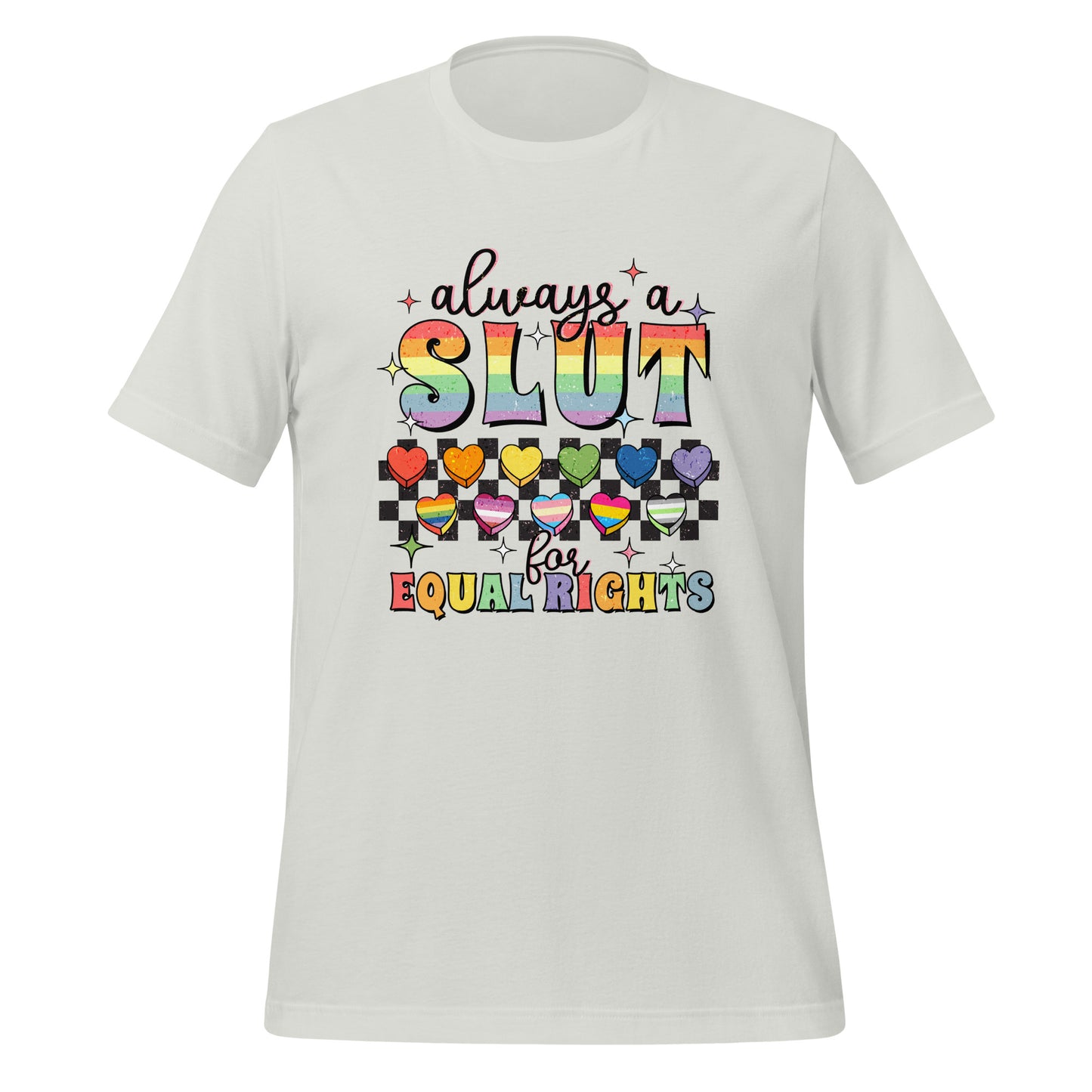 Always A Slut For Equal Right Shirt