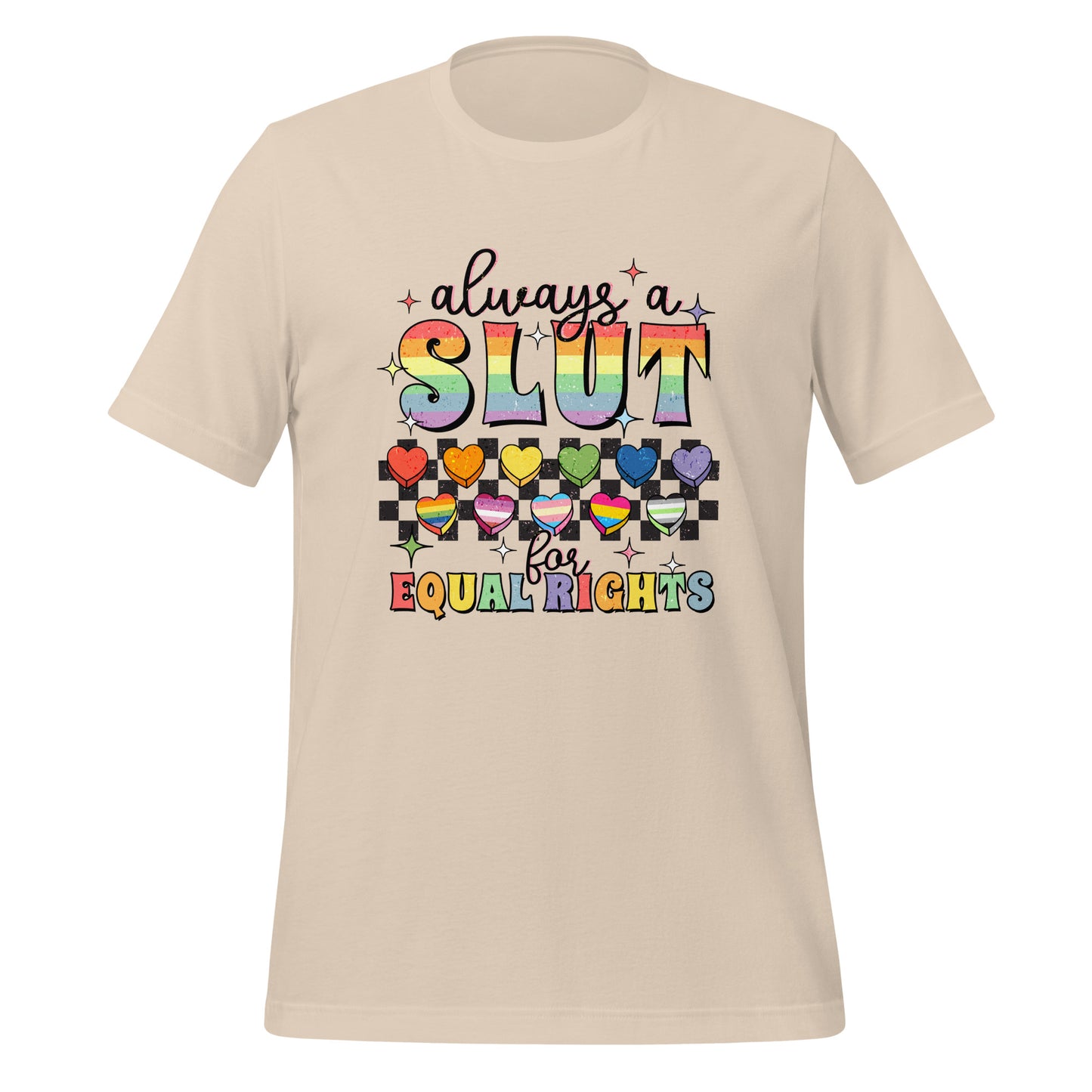 Always A Slut For Equal Right Shirt