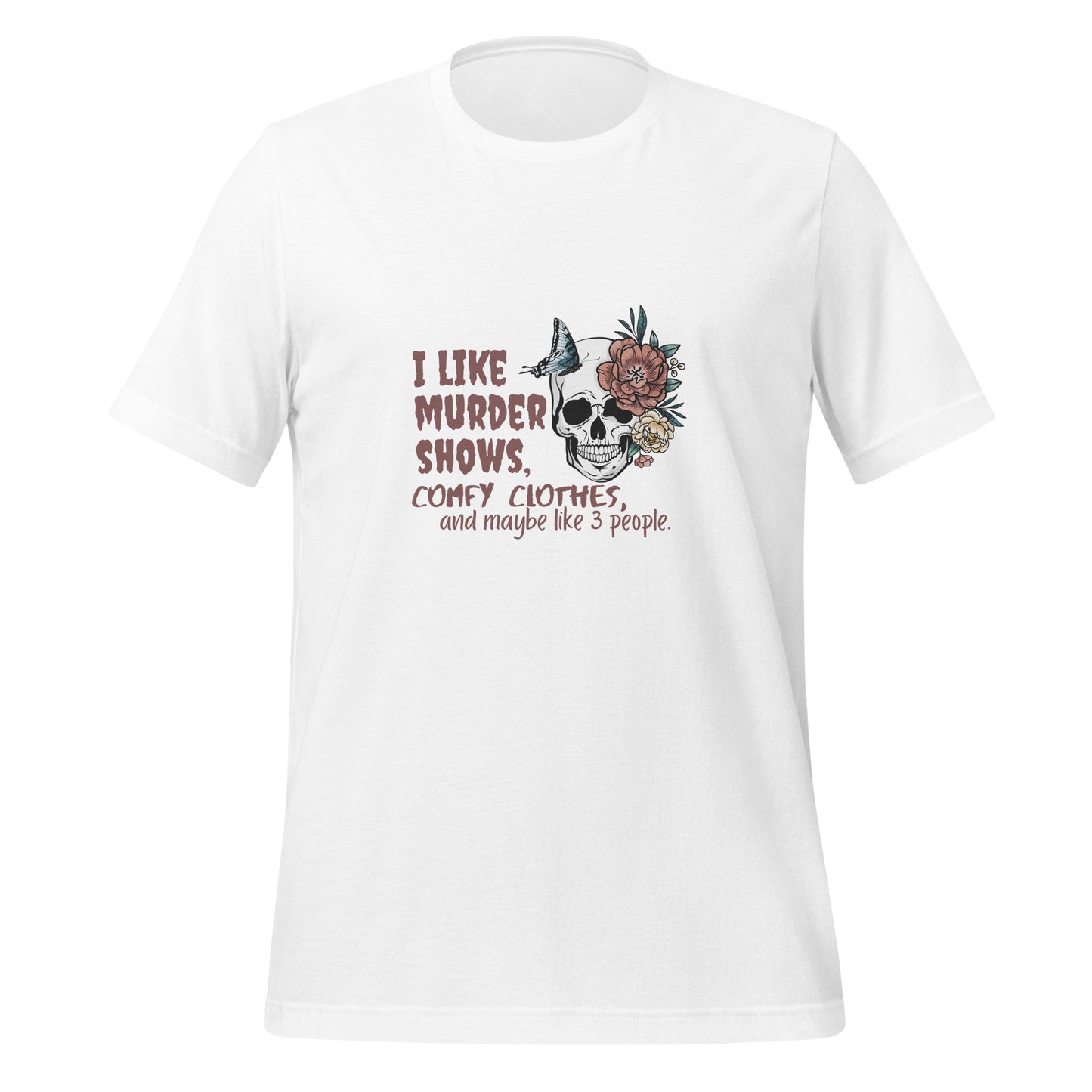 I Like Murder Shows Unisex T-Shirt