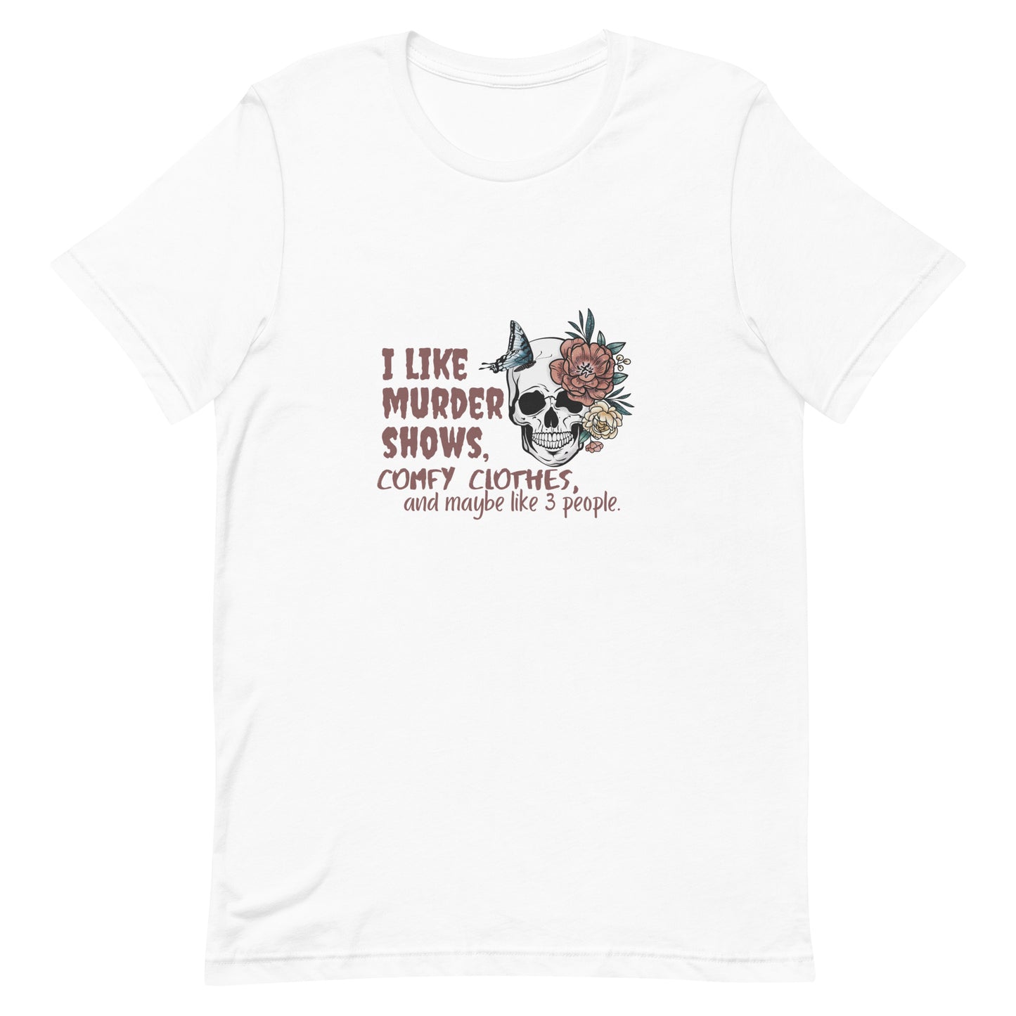 I Like Murder Shows Unisex T-Shirt