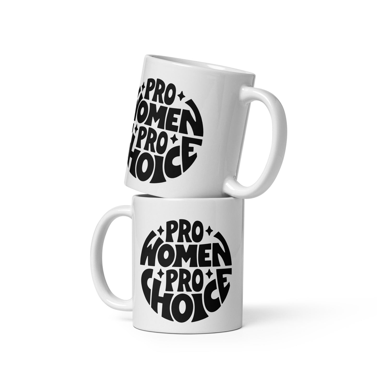 Pro Women Pro Choice White Glossy Mug