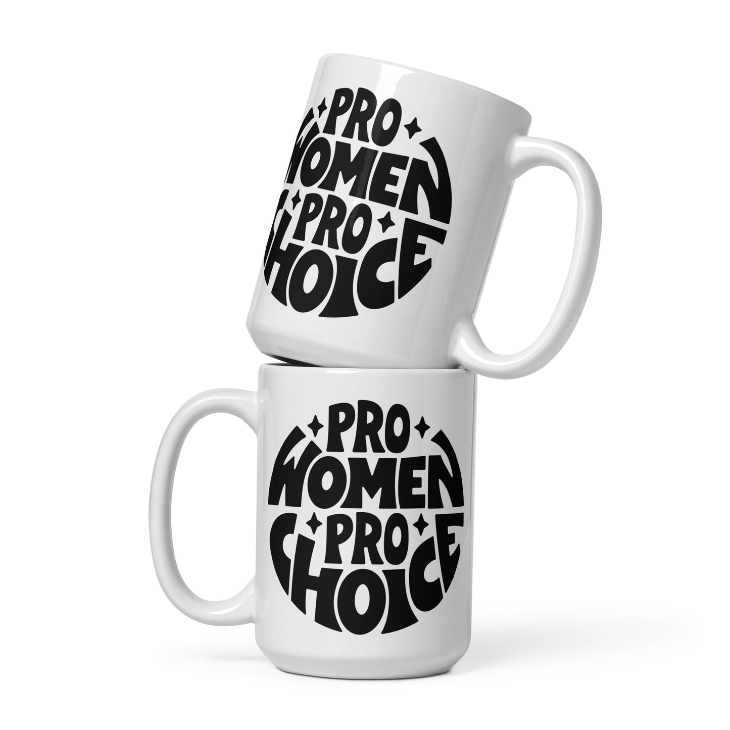 Pro Women Pro Choice White Glossy Mug