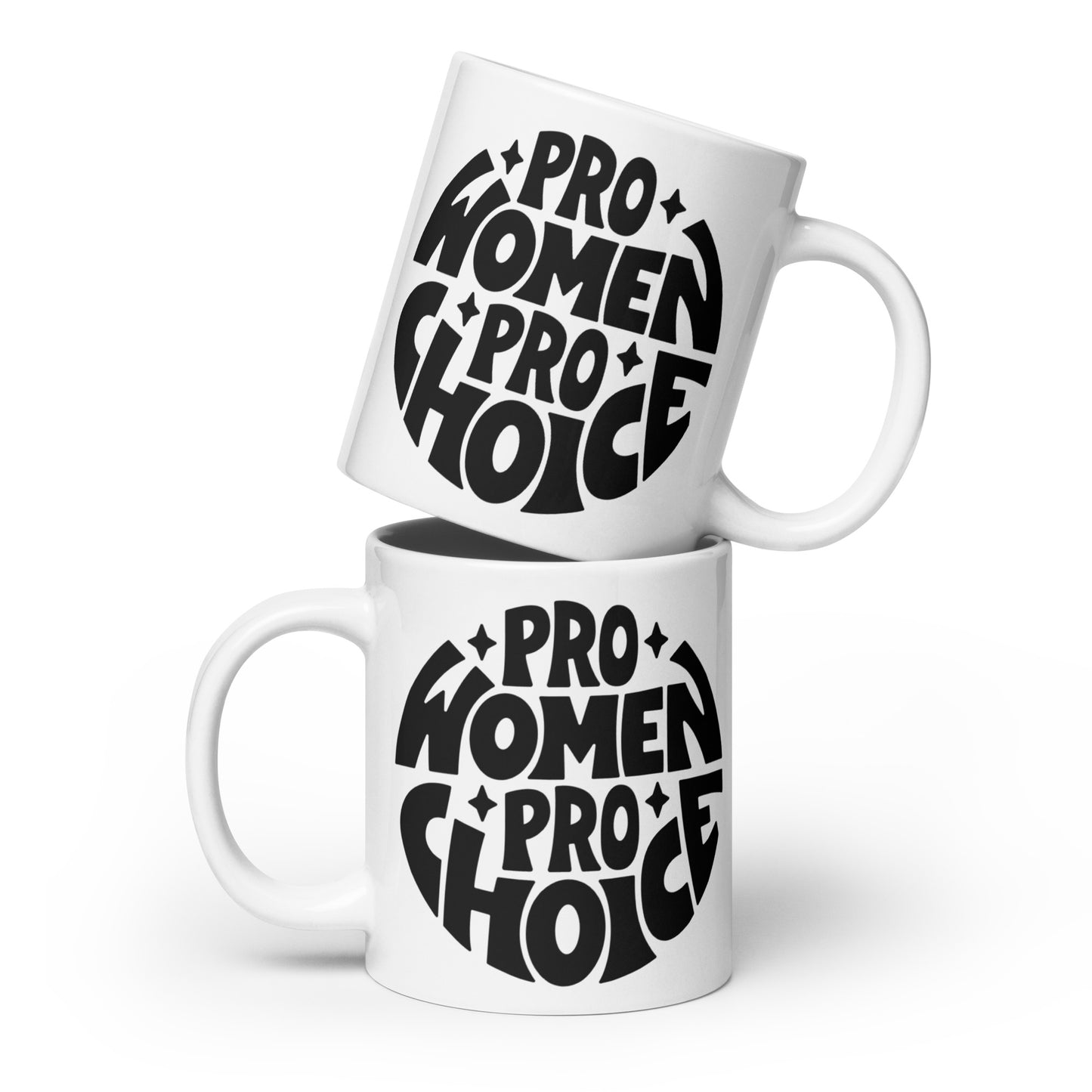 Pro Women Pro Choice White Glossy Mug