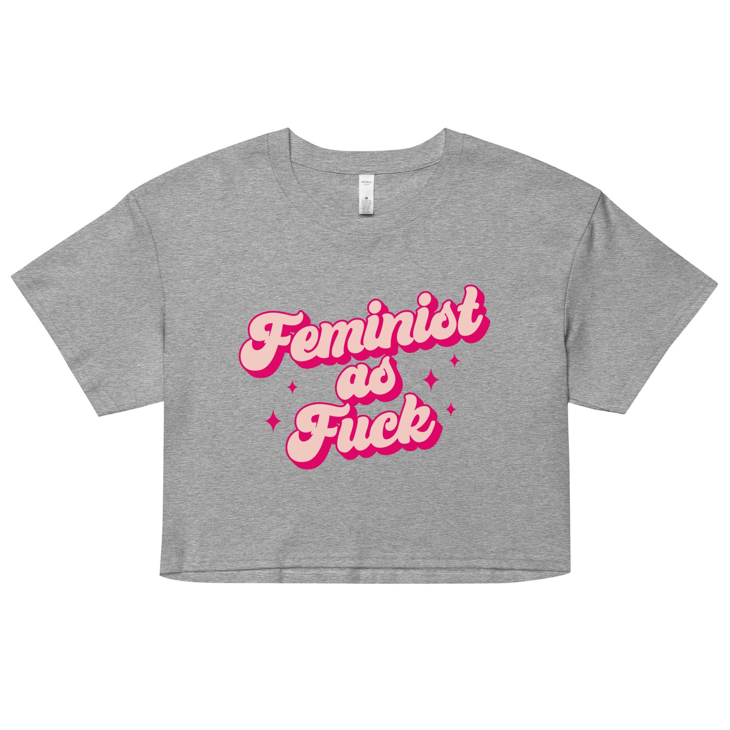 Feminist As Fuck Crop Top