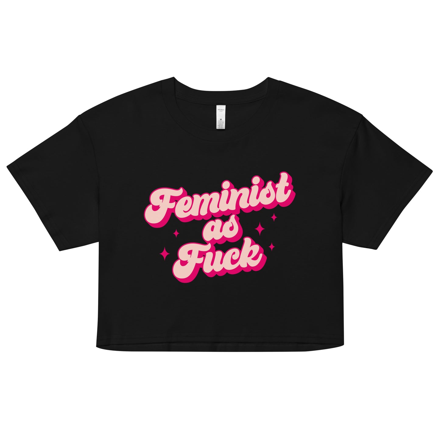 Feminist As Fuck Crop Top