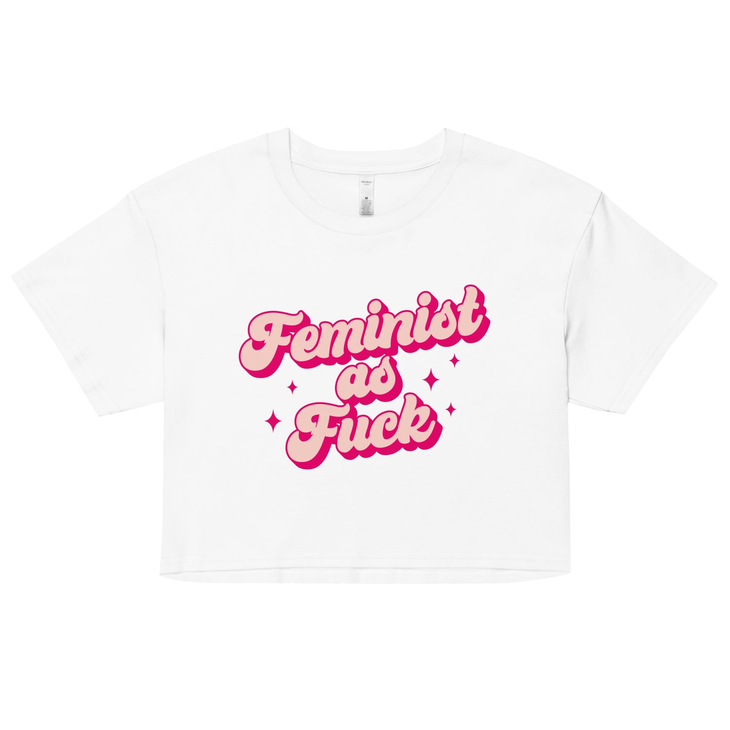 Feminist As Fuck Crop Top