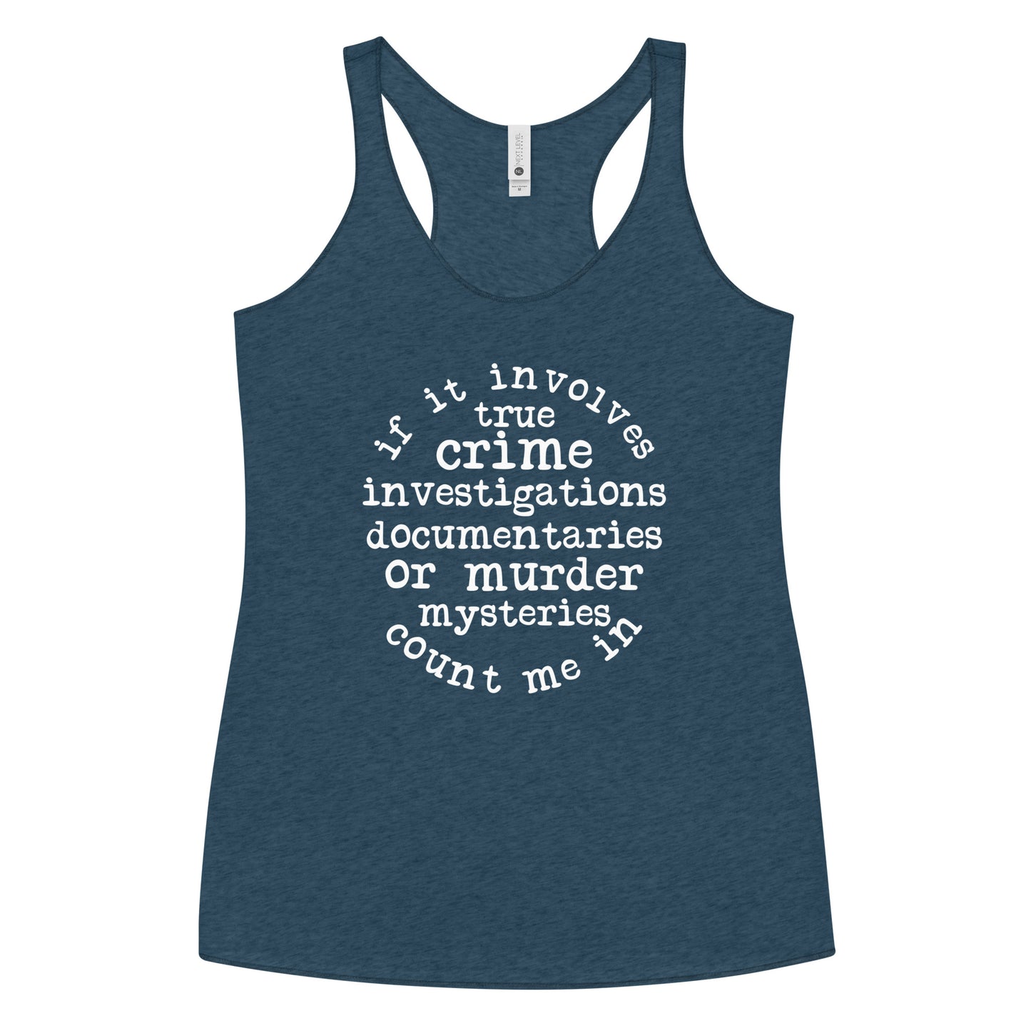 If It Involves True Crime Racerback Tank