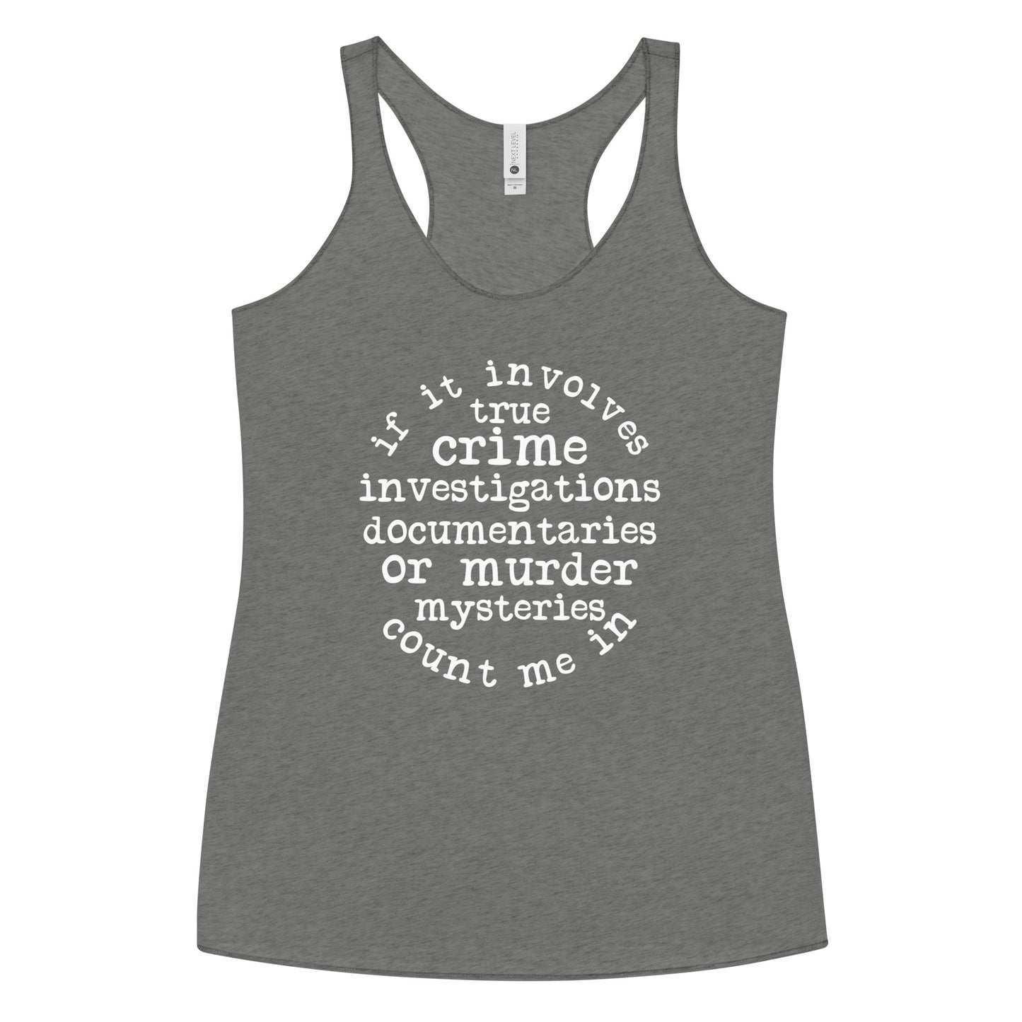 If It Involves True Crime Racerback Tank