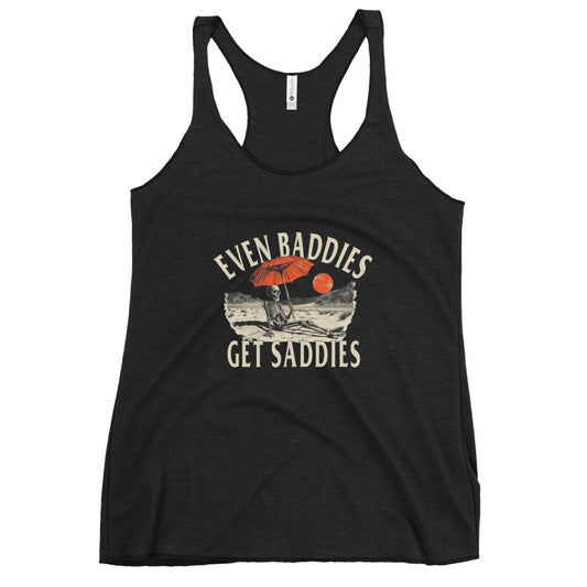 Even Baddies Get Saddies Racerback Tank