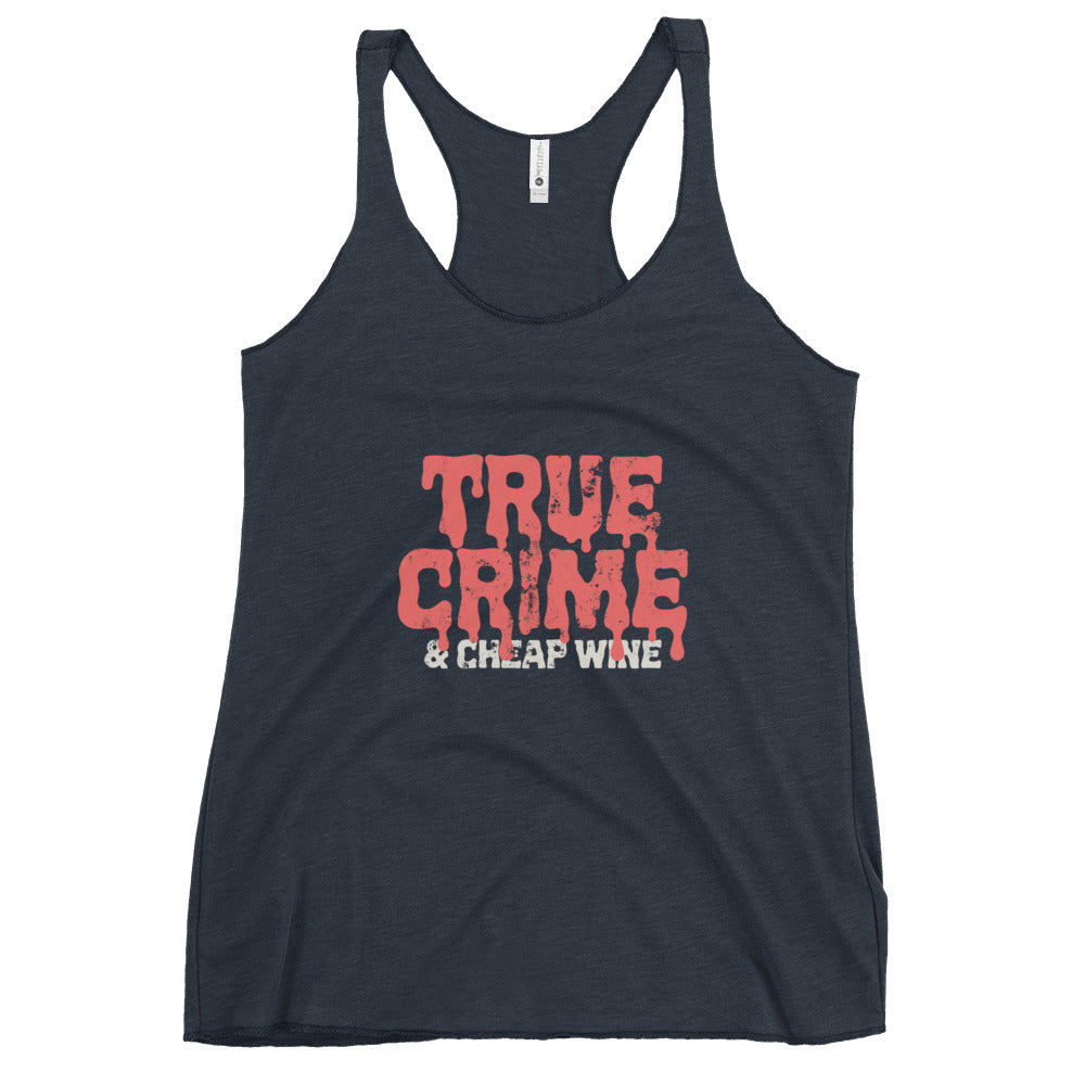 True Crime & Cheap Wine Racerback Tank