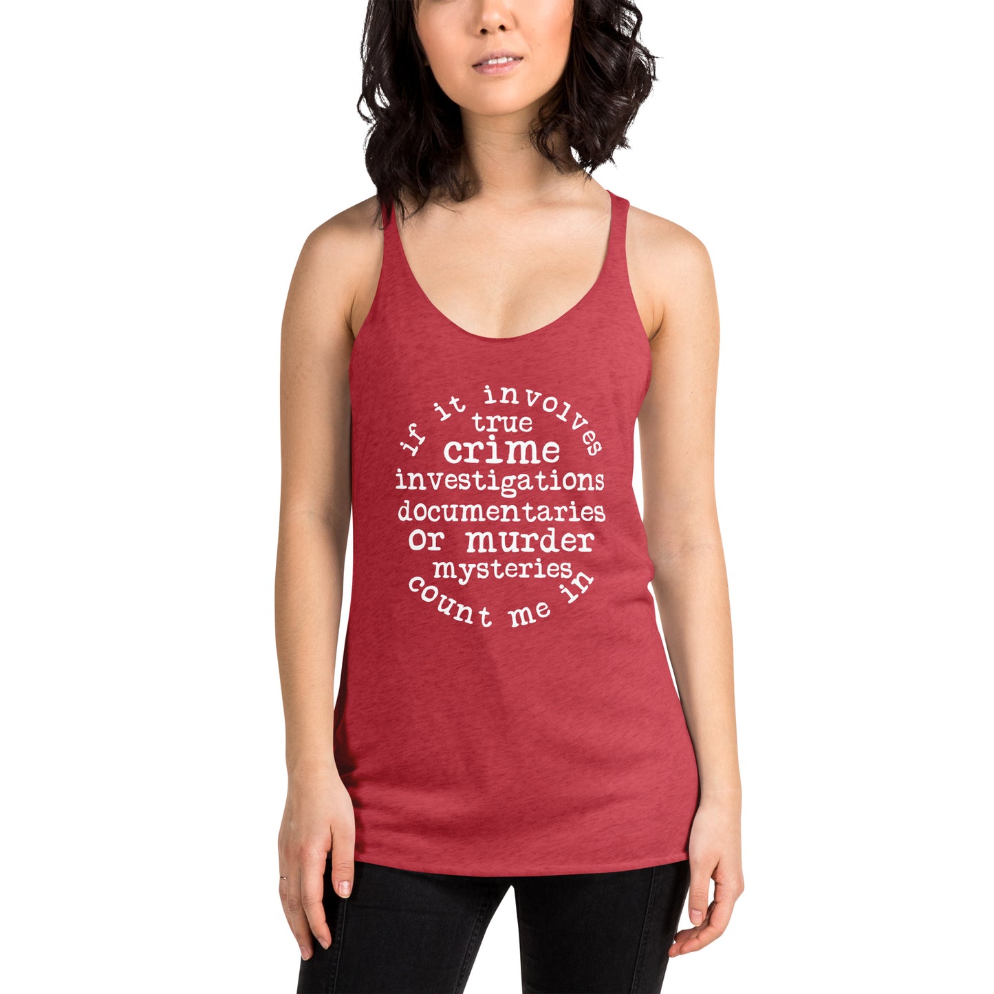 If It Involves True Crime Racerback Tank