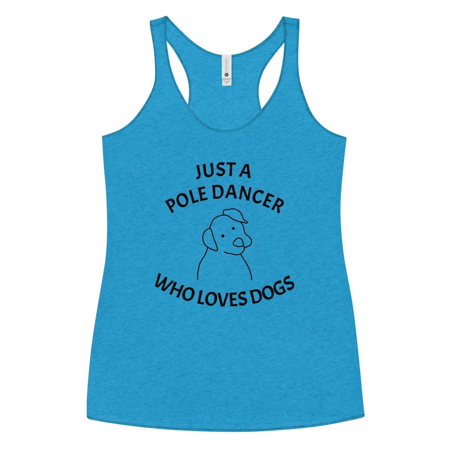 Just A Poledancer Who Loves Dogs Racerback Tank